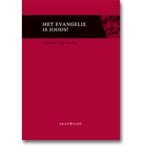 Het Evangelie Is Joods! - Leo Baeck