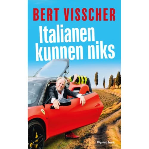 Italianen Kunnen Niks - Bert Visscher