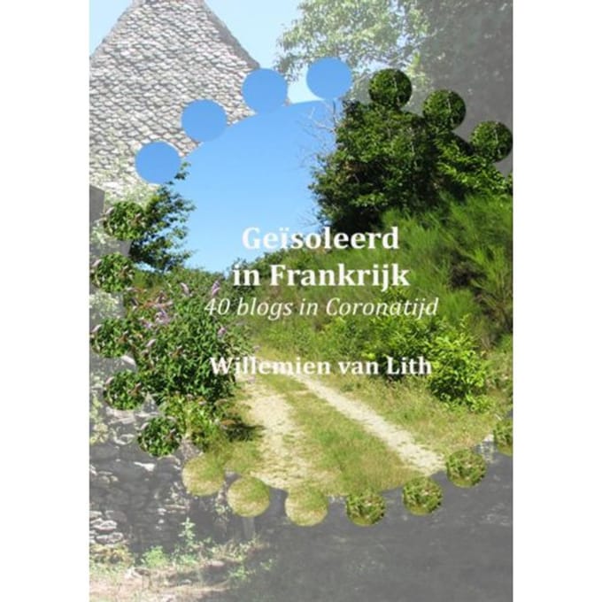 Geïsoleerd In Frankrijk - Willemien Van Lith