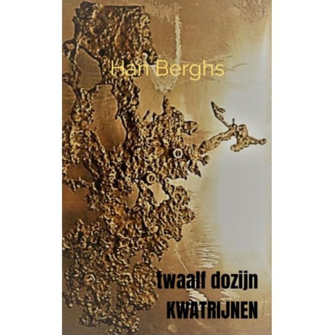 Twaalf Dozijn Kwatrijnen - Han Berghs