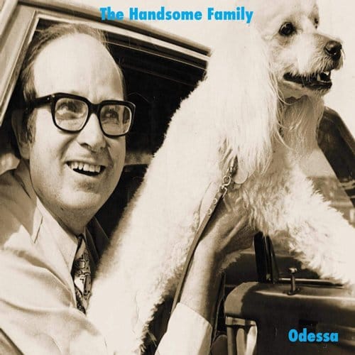 Odessa - The Handsome Family