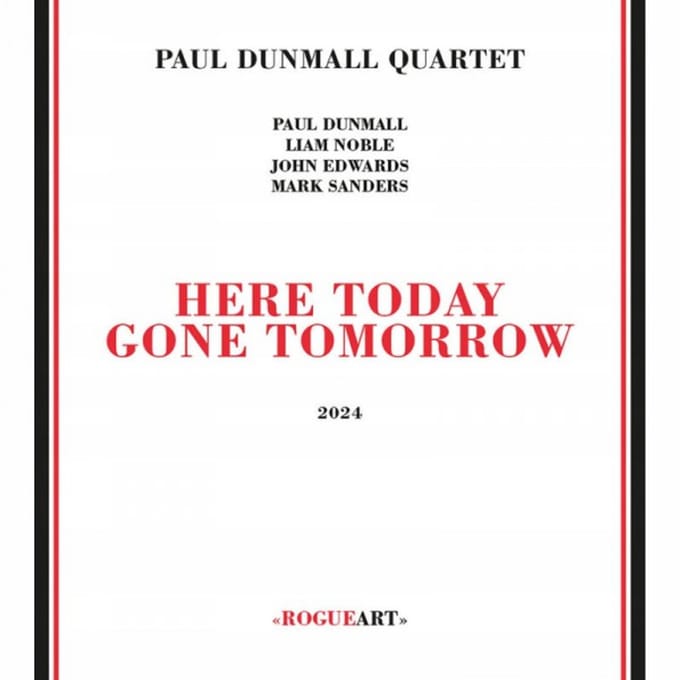 Paul Dunmall Quartet: Here Today Gone Tomorrow [CD]
