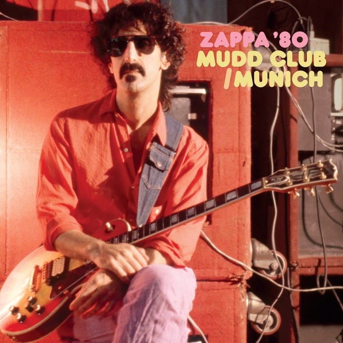 Zappa '80: Mudd Club / Munich - Frank Zappa