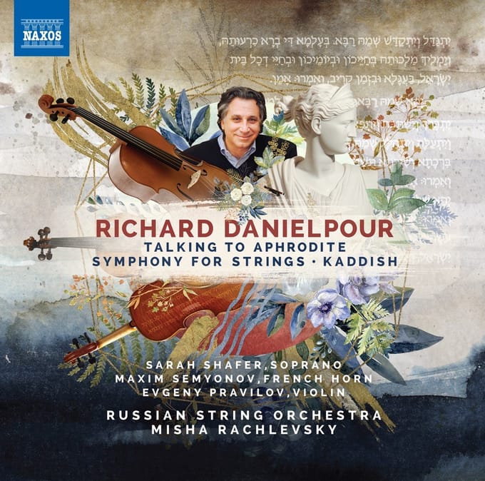 Russia String Orchestra, Misha Rachlevsky - Danielpour: Talking To Aphrodite | Symphony For Strings | Kaddish (CD)