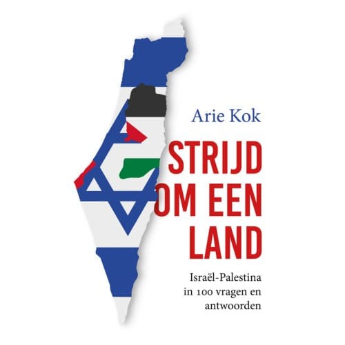Strijd Om Een Land - Arie Kok