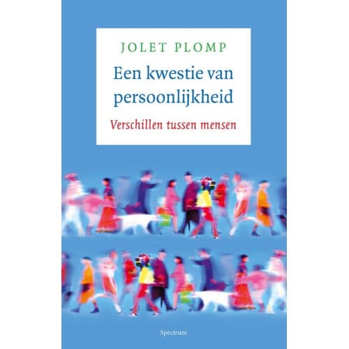 Een Kwestie Van Persoonlijkheid - Jolet Plomp
