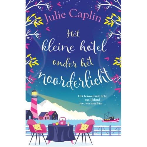 Het Kleine Hotel Onder Het Noorderlicht - Romantic Escapes - Julie Caplin