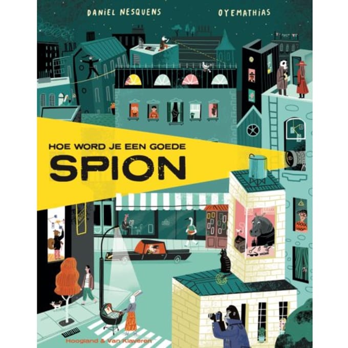 Hoe Word Je Een Goede Spion - Daniel Nesquens