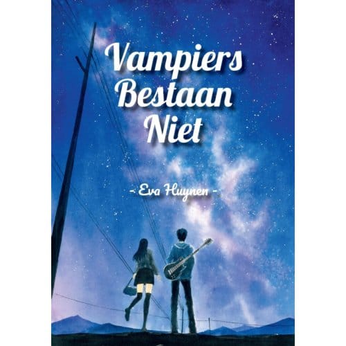 Vampiers Bestaan Niet - Eva Huynen