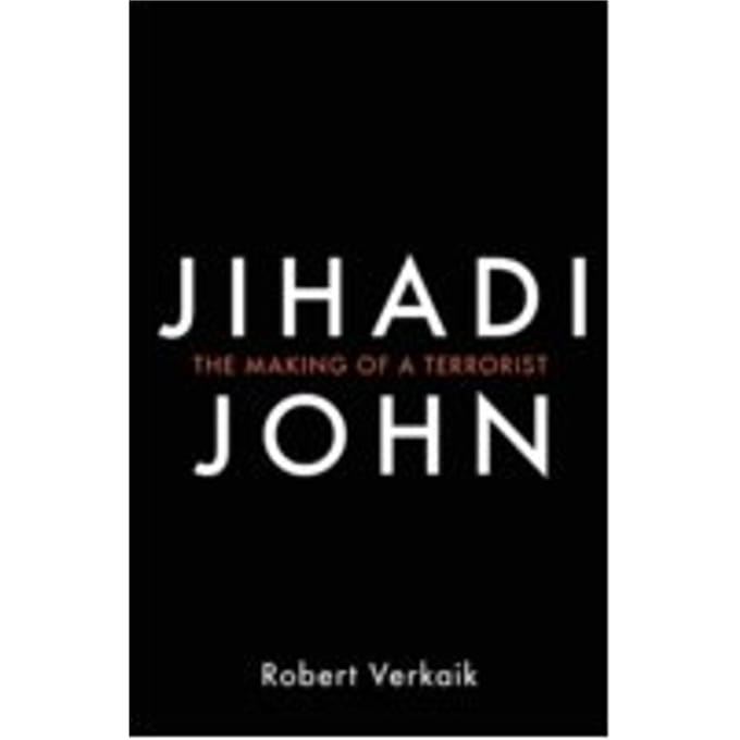 Jihadi John - Robert Verkaik