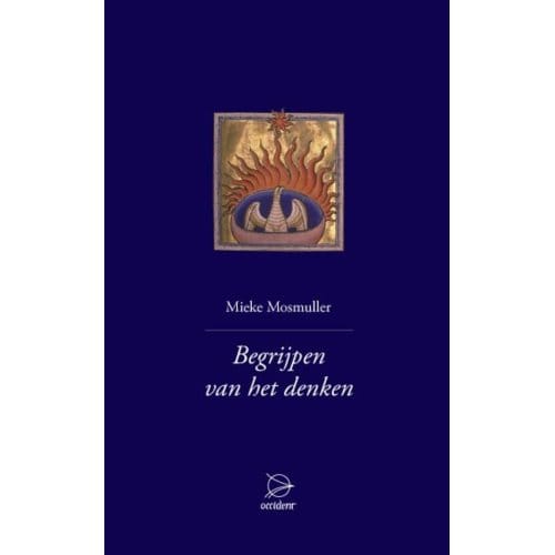 Begrijpen Van Het Denken - Mieke Mosmuller