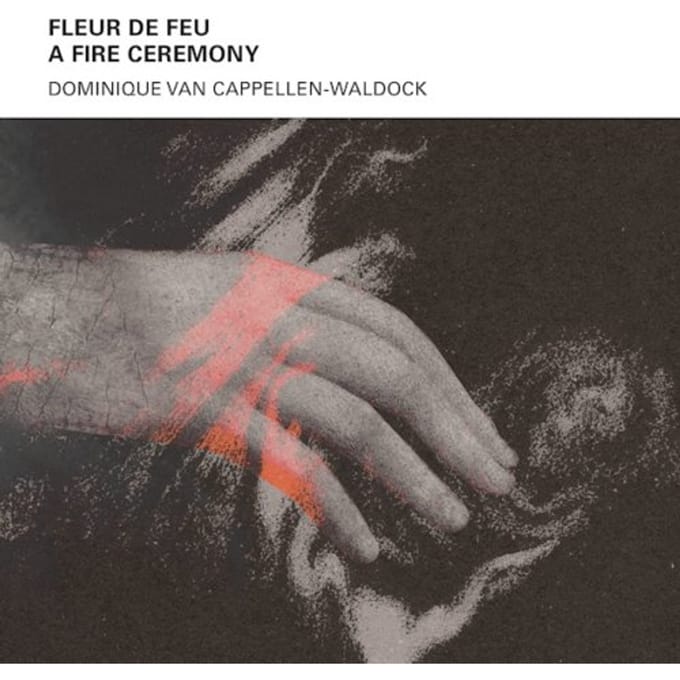 Van Dominique Cappellen-Waldock - Fleur De Feu - A Fire Ceremony (CD)