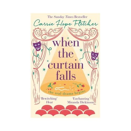 When The Curtain Falls - Carrie Hope Fletcher