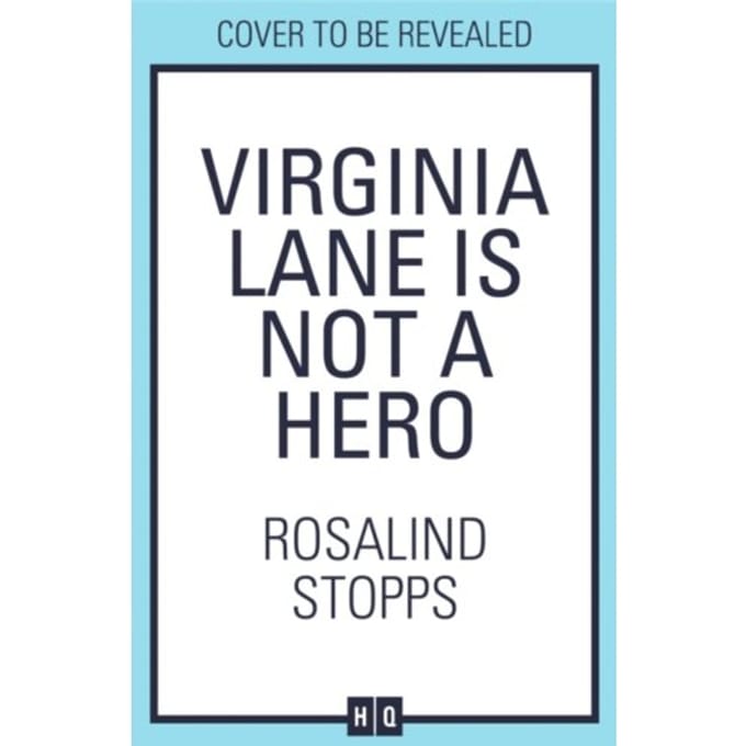 Virginia Lane Is Not A Hero - Stopps, Rosalind