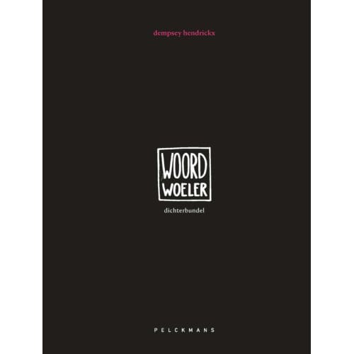 Woordwoeler - Dempsey Hendrickx