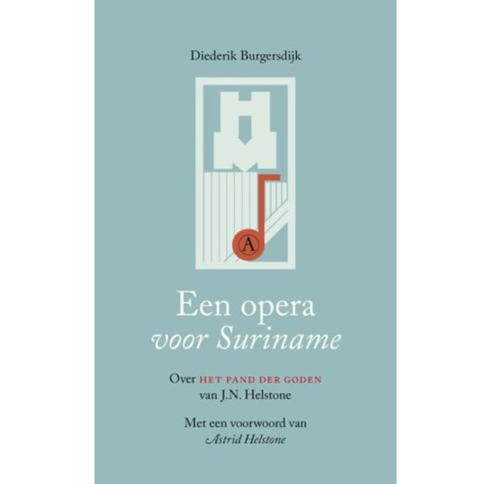 Een Opera Voor Suriname - Diederik Burgersdijk