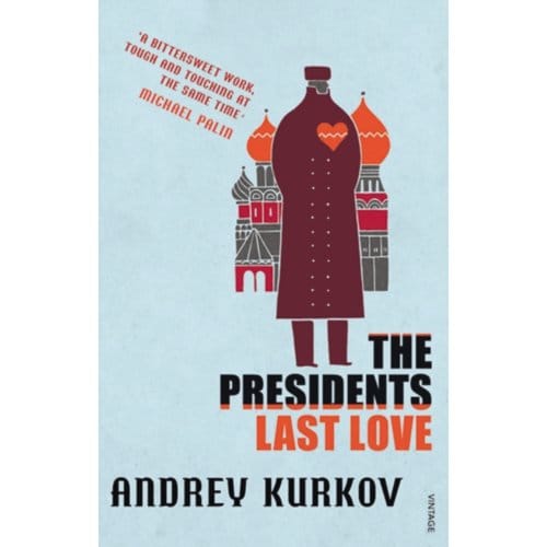 The President's Last Love - Andrey Kurkov