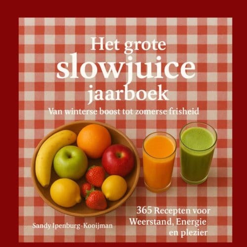 Het Grote Slowjuice Jaarboek - Sandy Ipenburg-Kooijman