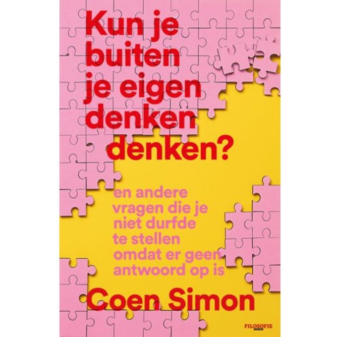 Kun Je Buiten Je Eigen Denken Denken? - Coen Simon