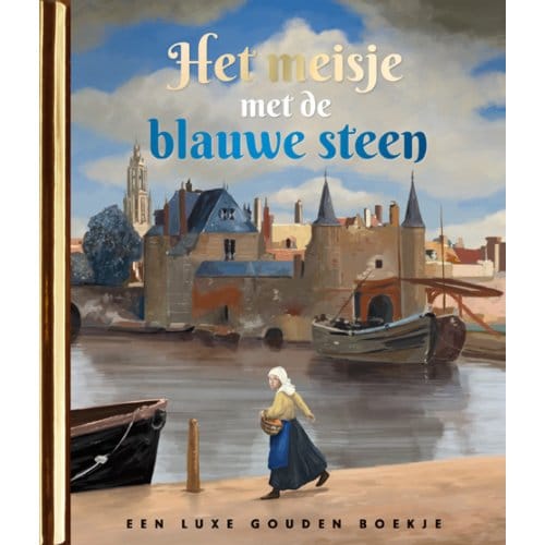 Het Meisje Met De Blauwe Steen - Gouden Boekjes - Maranke Rinck