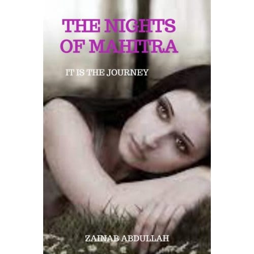 The Nights Of Mahitra - Zainab Abdullah