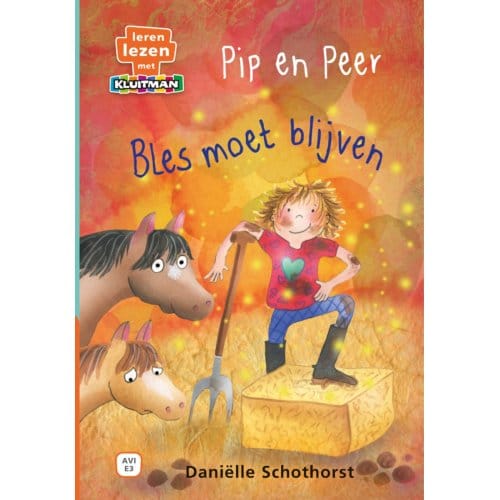 Pip En Peer. Bles Moet Blijven - Leren Lezen Met Kluitman - Daniëlle Schothorst