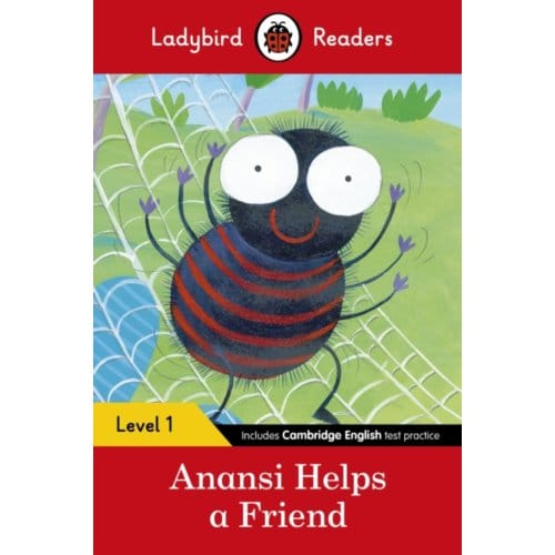 Ladybird Readers Level 1 - Anansi Helps A Friend (Elt Graded Reader) - Ladybird Readers - Ladybird