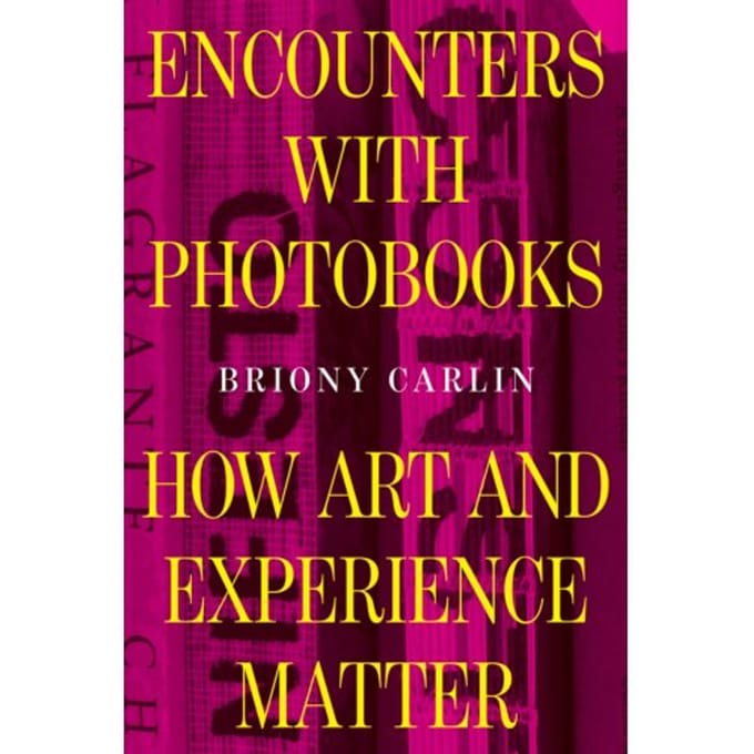Encounters With Photobooks - Briony Carlin