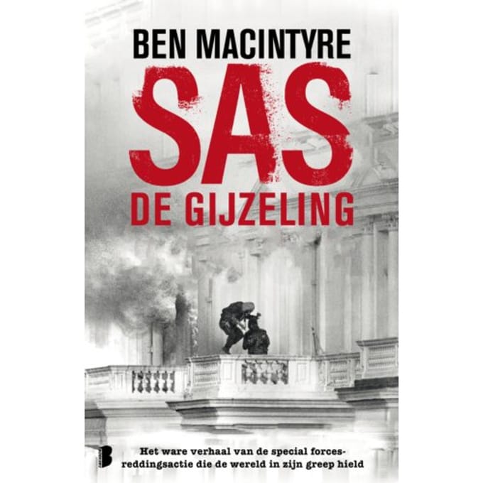 Sas: De Gijzeling - Ben Macintyre
