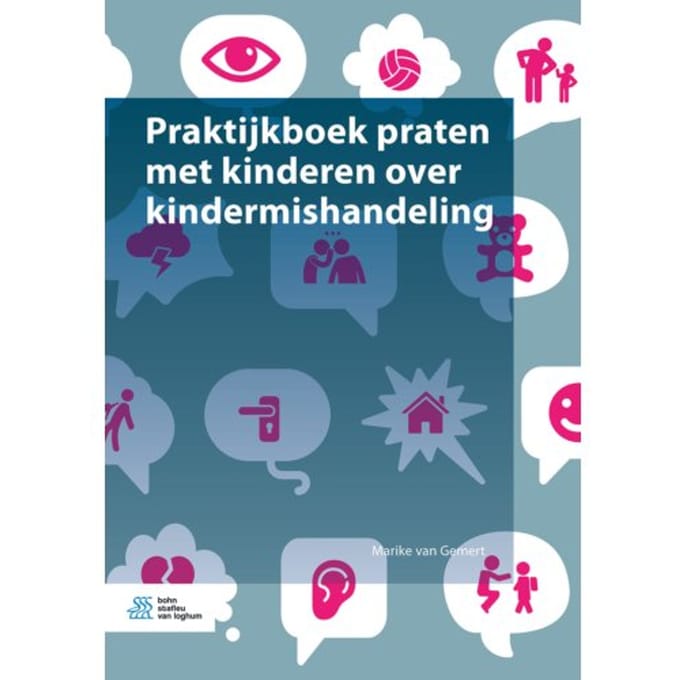 Praktijkboek Praten Met Kinderen Over Kindermishandeling - Marike van Gemert