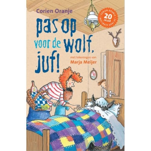 Pas Op Voor De Wolf, Juf! - Juf Fiep - Corien Oranje