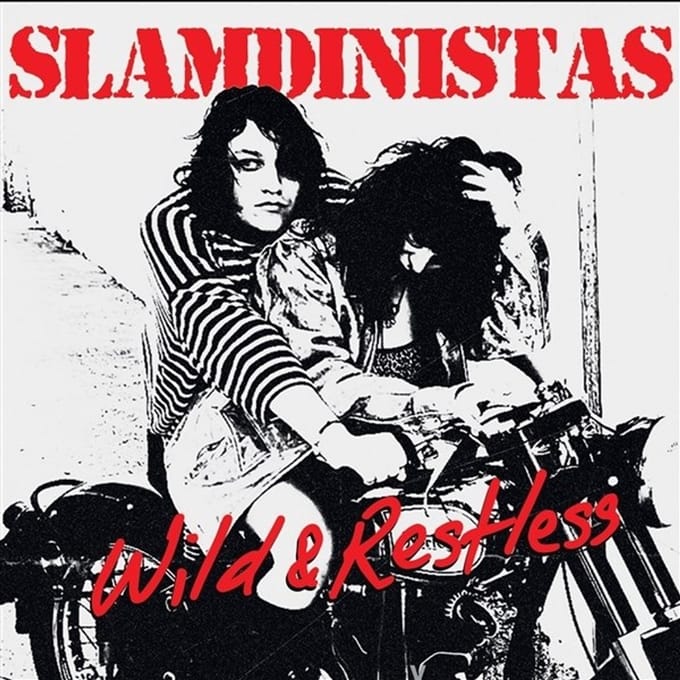 Slamdinistas - Wild & Restless (CD)