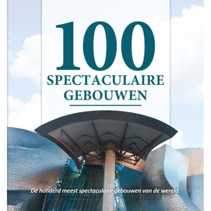 100 Spectaculaire Gebouwen - Nelly de Zwaan