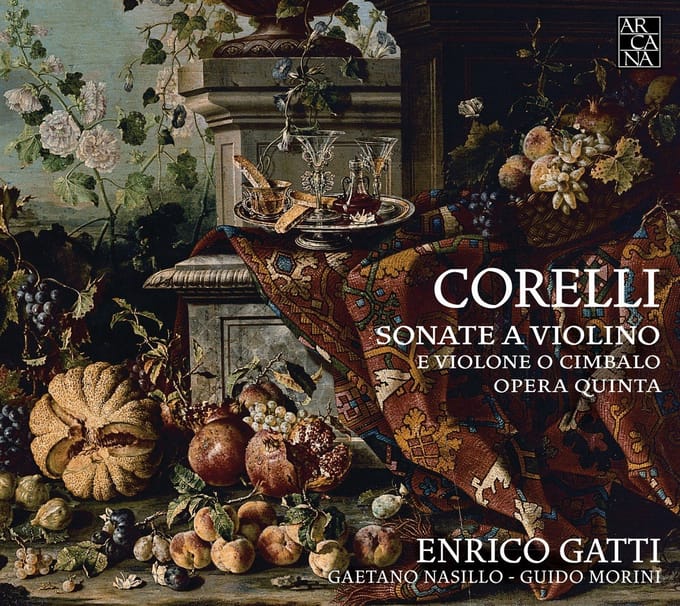 Enrico Gatti, Gaetano Nasillo, Guido Morini - Corelli: Sonate A Violino E Violone O Cimbalo - Opera Quinta (2 CD)