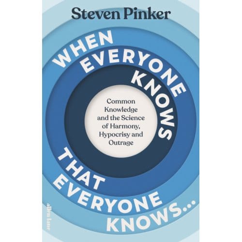 When Everyone Knows That Everyone Knows... - Steven Pinker