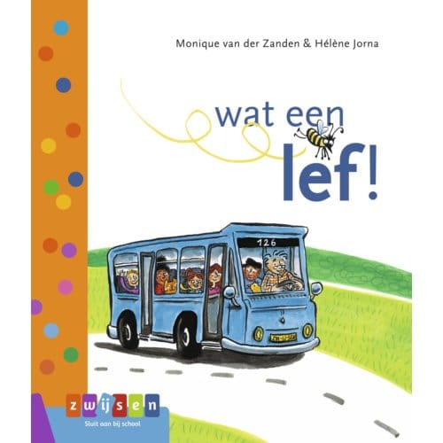 Wat Een Lef! - Leren Lezen Avi Start - Monique van der Zanden