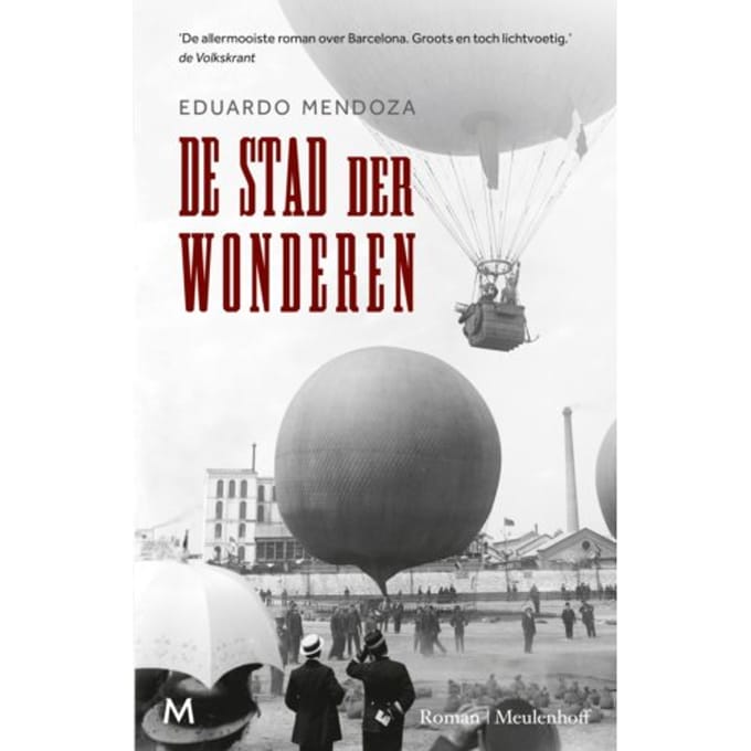 De Stad Der Wonderen - Eduardo Mendoza