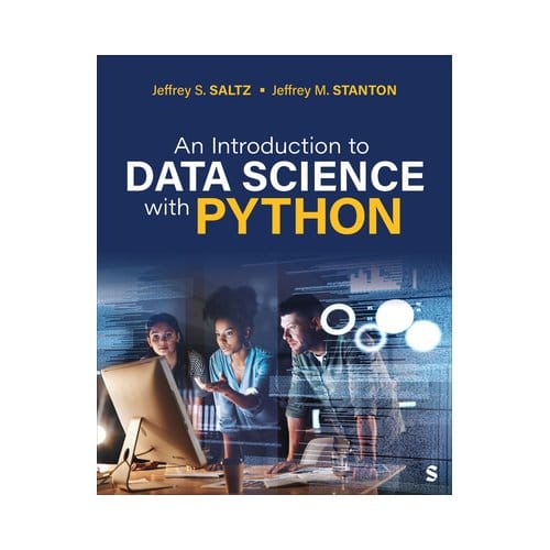An Introduction To Data Science With Python - Saltz, Jeffrey S.