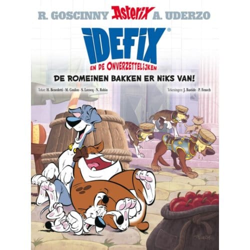 Idefix En De Onverzettelijken 2 - De Romeinen Bakken Er Niks Van - h benedetti