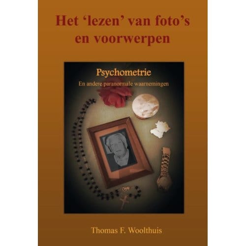Het 'Lezen' Van Foto's En Voorwerpen - Thomas F. Woolthuis