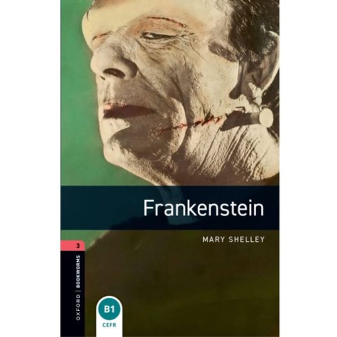 Oxford Bookworms Library: Level 3:: Frankenstein - Oxford Bookworms Library - Mary Shelley