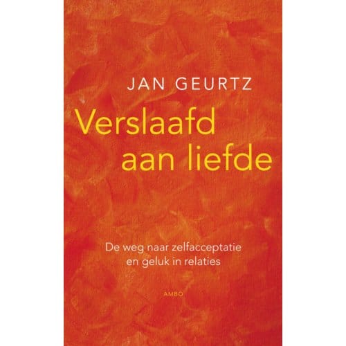 Verslaafd Aan Liefde - Jan Geurtz
