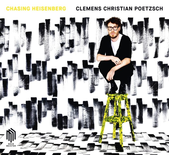 Clemens Christian Poetzsch - Chasing Heisenberg (CD)