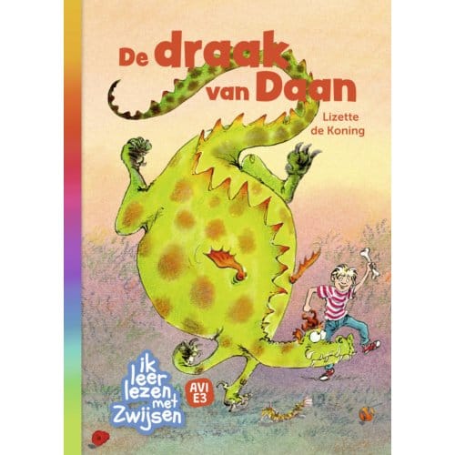 De Draak Van Daan - Ik Leer Lezen Met Zwijsen - Lizette de Koning