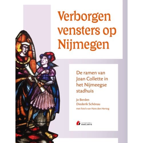 Verborgen Vensters Op Nijmegen - Jo Berden