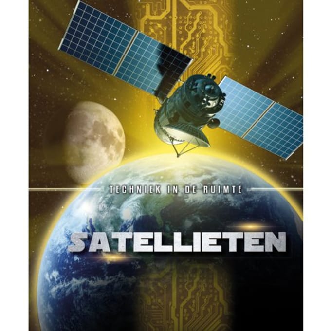 Satellieten - Techniek In De Ruimte - Allan Morey