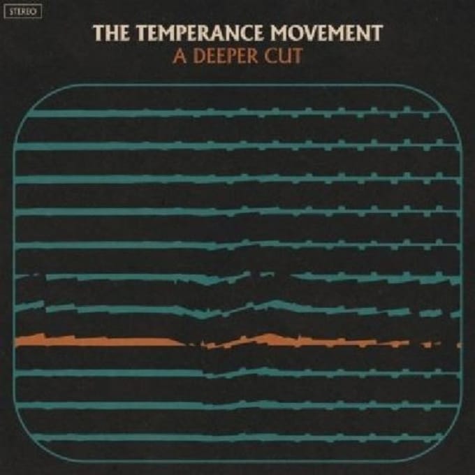 A Deeper Cut - Temperance Movement