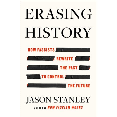 Erasing History - Jason Stanley