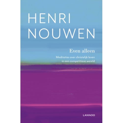 Even Alleen - Henri Nouwen