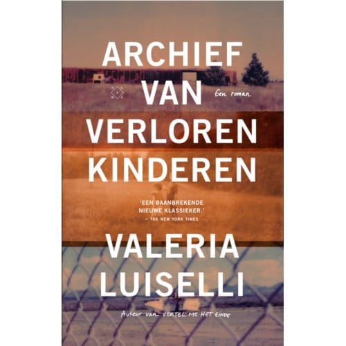 Archief Van Verloren Kinderen - Valeria Luiselli